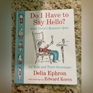 Kids Book Do I Have To Say Hello? Manners Quiz